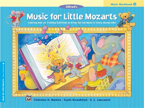 Music For Little Mozarts Music Workbook, Book 3